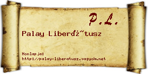 Palay Liberátusz névjegykártya